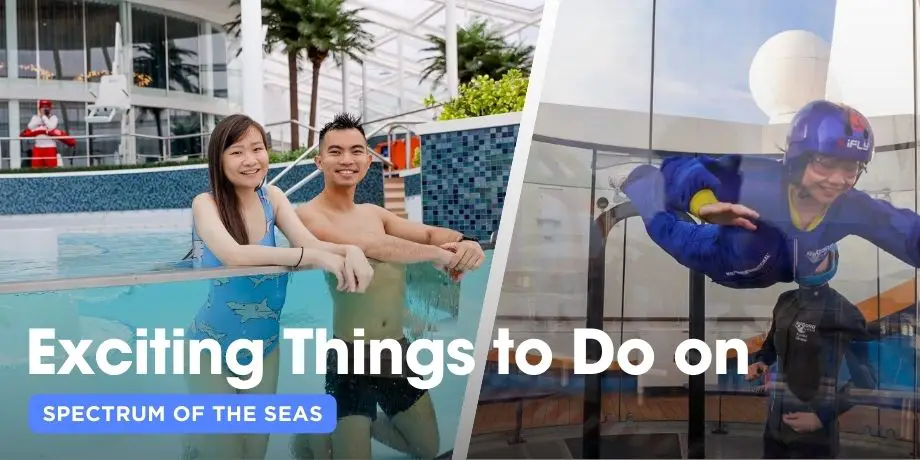 5 Most Exciting Things to Do on the Spectrum of the Seas